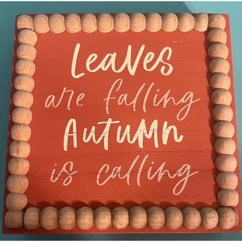 Leaves Are Falling Autumn Is Calling Plaque